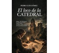 El loco de la catedral