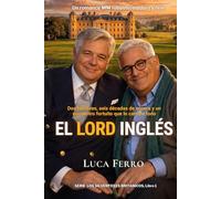 EL LORD INGLES: Un romance MM maduro y real (Robusto y Real)