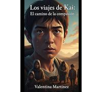 El Los Viajes de Kai: El camino de la compasion: 3