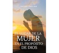 El lugar de la mujer en el propósito de Dios