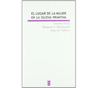 El lugar de la mujer en la Iglesia primitiva: Iglesias domésticas en los albores del cristianismo: 122