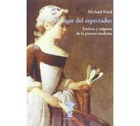 El lugar del espectador: Estética y orígenes de la pintura moderna: 109