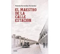 El maestro de la calle Estación