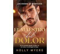 El Maestro del Dolor: Un dark romance MM de mafia ambientado en la universidad