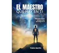 EL MAESTRO QUE HAY EN TI: Edición Premium a Color