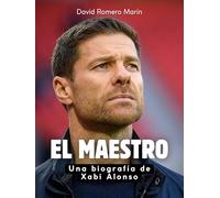 El Maestro: Una biografía de Xabi Alonso. Completamente en color