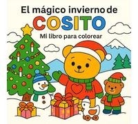 El mágico invierno de COSITO: Mi libro para colorear