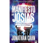 Jonathan Cahn El manifiesto de Josías: El Antiguo Misterio y la Guía (Tascabile)