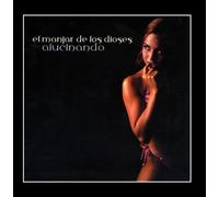 El Manjar De Los Dioses - Alucinando