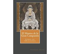 El Mantra de la Gran Compasión: Libro de Oraciones
