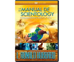 EL MANUAL DE SCIENTOLOGY: HERRAMIENTAS PARA LA VIDA