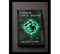 El manual del Ethical Hacking