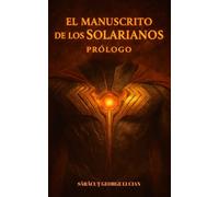 El Manuscrito de los Solarianos: Prologo