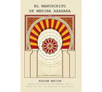 EL MANUSCRITO DE MEDINA AZAHARA: Novela de misterio en español fácil (Nivel A2-B1) con glosario y ejercicios