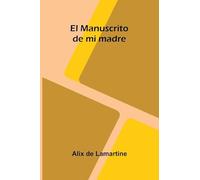 El Manuscrito De Mi Madre
