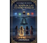 El Mapa de las cuatro mareas: Cuando el desván respira, las niñas guardan los nombres