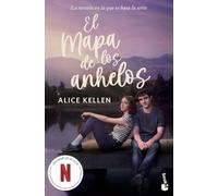 El mapa de los anhelos. Edición con cartel de serie: La novela en la que se ha basado la serie de Netflix