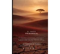 EL MAPA PRIMORDIAL: Divergencia Genómica, Lenguaje y Continuidad Cultural en las Poblaciones San del Sur de África