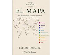 El Mapa: Un recorrido del caos a la plenitud: 1