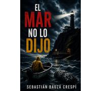 El mar no lo dijo