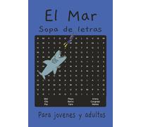 El Mar Sopa De Letras: Explora el mar en 55 juegos de sopa de letras. Tamaño compacto [6 x 9 pulgadas] Perfecto regalo para cualquier entusiasta del mar.