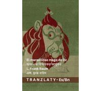 El maravilloso mago de Oz / অজ-এর বিস্ময়কর জাদুকর: Tranzlaty Español বাংলা: Tranzlaty Español বাংলা