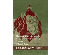 El maravilloso mago de Oz / Den underbara trollkarlen från Oz: Tranzlaty Español Svenska