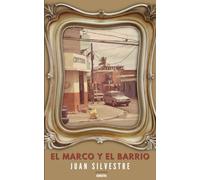 El marco y el barrio