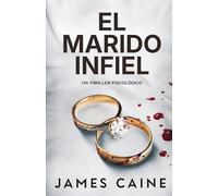 El Marido Infiel: Un Thriller Psicológico