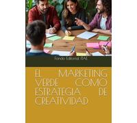 EL MARKETING VERDE COMO ESTRATEGIA DE CREATIVIDAD