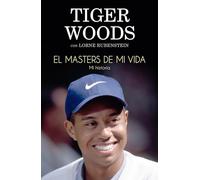 El masters de mi vida/ The 1997 Masters: Mi Historia / My Story