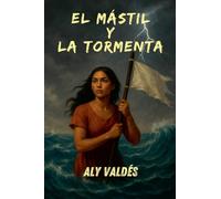 El Mástil y La Tormenta: 1