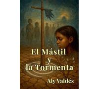 El Mástil y la Tormenta: 3