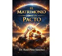 El Matrimonio como un Pacto