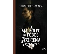 El Mausoleo de Fobos: Azucena