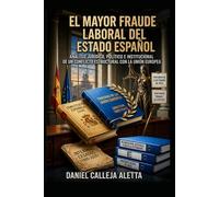 EL MAYOR FRAUDE LABORAL DEL ESTADO ESPAÑOL