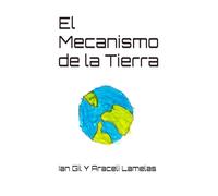 El Mecanismo de la Tierra