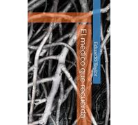 El médico que recuerda