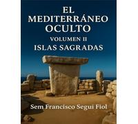 El Mediterráneo Oculto II: Islas Sagradas