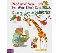 El Mejor Libro De Palabras De Richard Scarry/ Richard Scarry's Best Word Book Ever