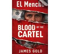 El Mencho: Blood of the Cartel