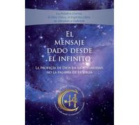 El Mensaje dado desde el Infinito. Tomo 4: Gabriele, la profeta instructora y enviada del Reino Eterno
