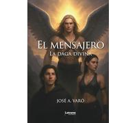 El mensajero: La daga divina: 1