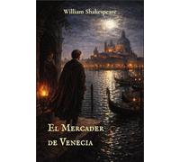 El Mercader de Venecia: Edición ilustrada a página completa · Grabado renacentista · Traducción clásica del canon español