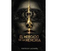 EL MERCADO DE LA MEMORIA: Manipulación, lenguaje y resistencia en la era digital