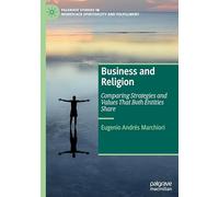 El Mercado De La Salvación: Las Estrategias De Negocio Que Comparten Empresas Y Religiones / Comparing Strategies and Values That Both Entities Share