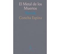 El Metal de los Muertos: Novela