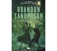El metal perdido (Wax & Wayne 4): Una novela de Mistborn