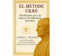 El mètode Cras: Planificador per a la riquesa i la influència personal: 2