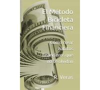 El Método Bicicleta Financiera: Cómo crear hábitos financieros que no se olvidan